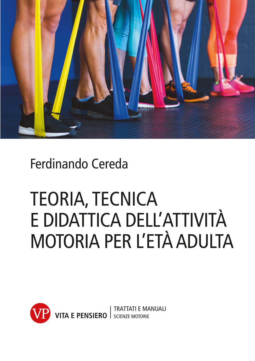 Teoria tecnica e didattica dell'attività motoria per l'età adulta