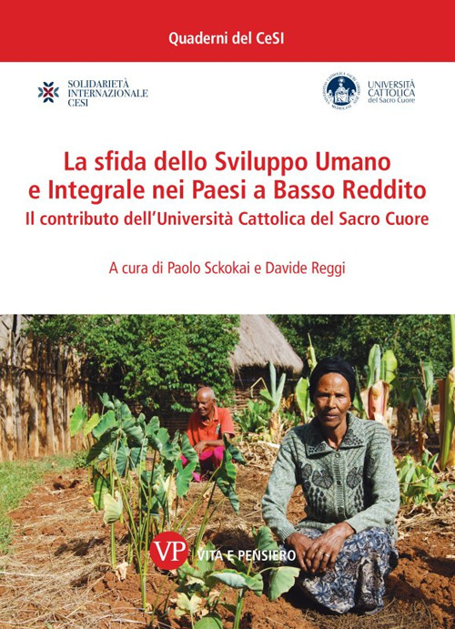 La sfida dello Sviluppo Umano e Integrale nei Paesi a Basso Reddito. Il contributo dell'Università Cattolica del Sacro Cuore