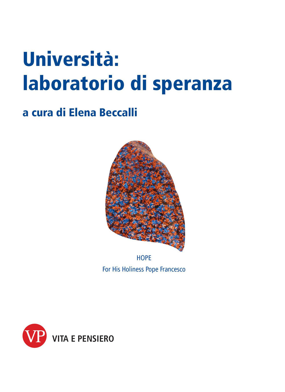 Università: laboratorio di speranza