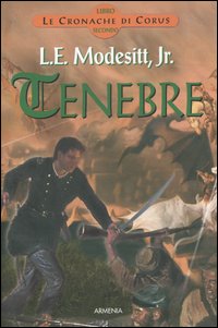 Tenebre. Le cronache di Corus. Vol. 2