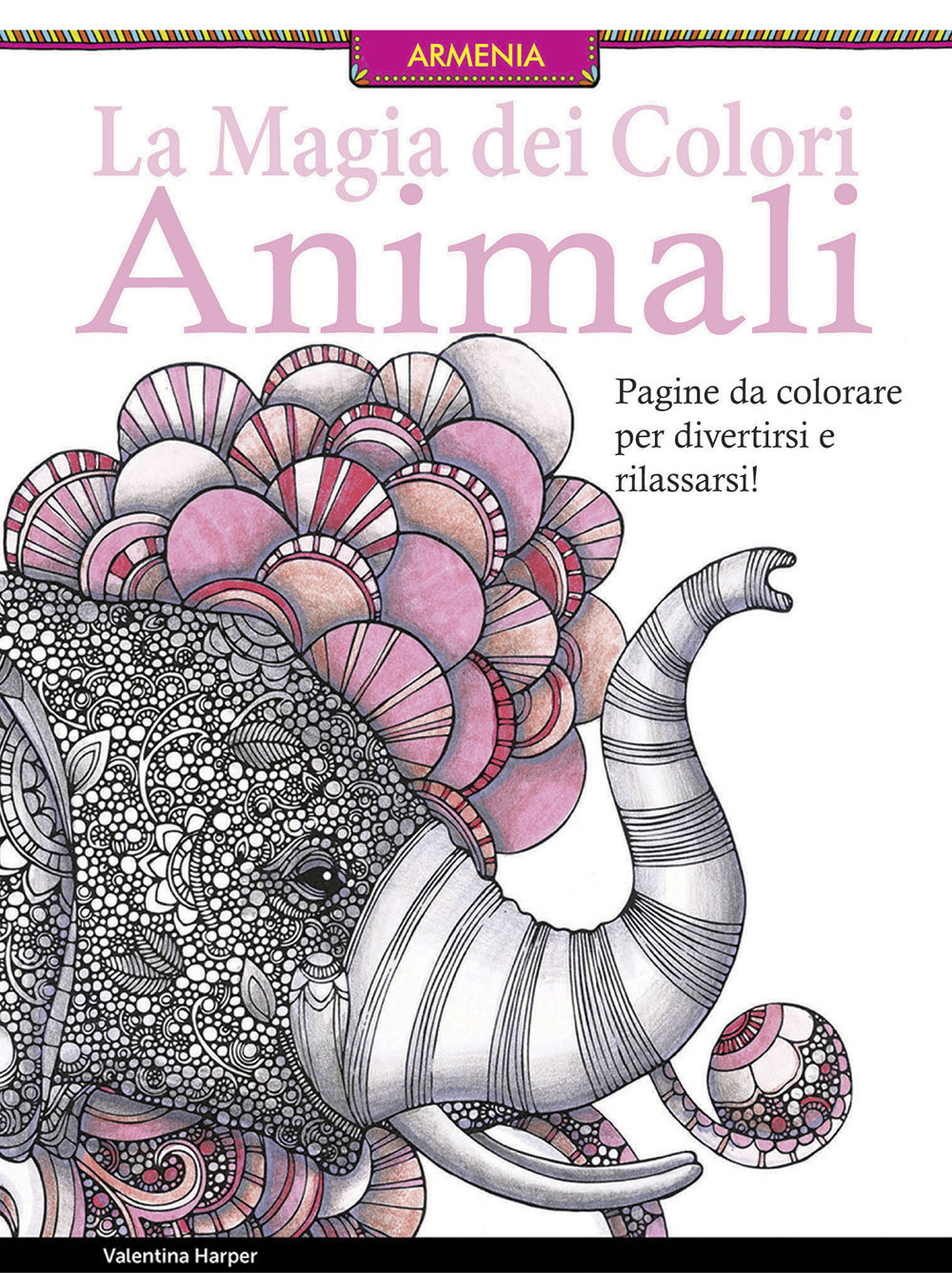 Animali. La magia dei colori