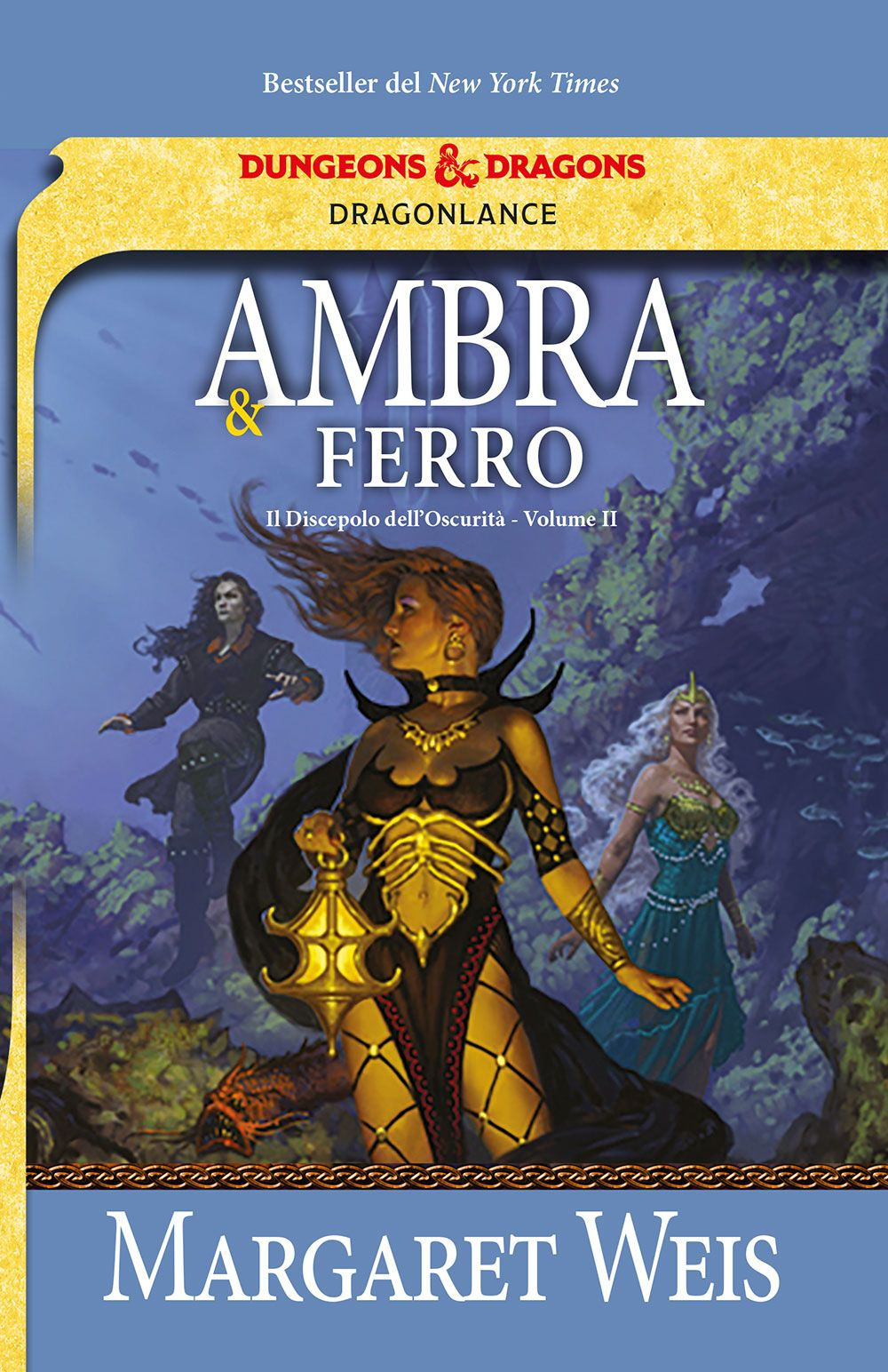 Ambra e ferro. Il discepolo dell'oscurità. DragonLance. Vol. 2