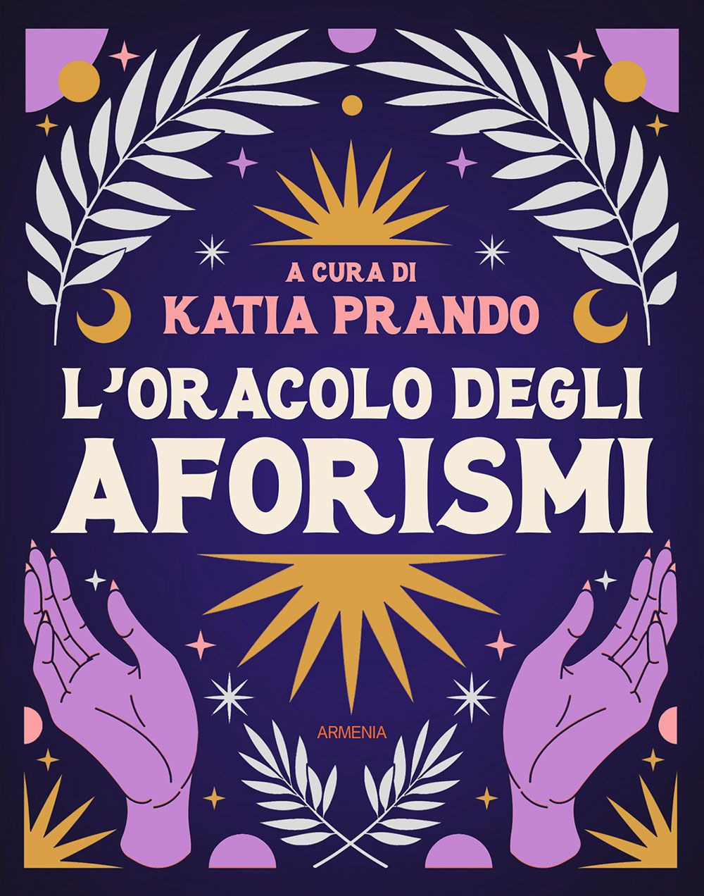 L'oracolo degli aforismi. Ediz. illustrata