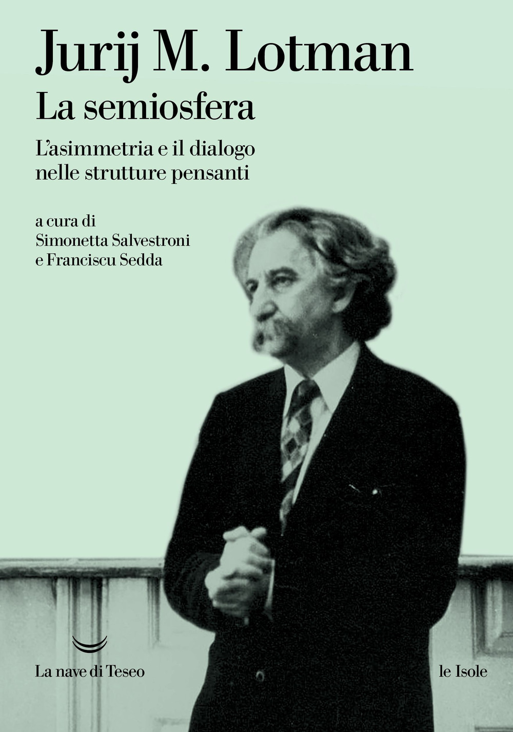 La semiosfera. L'asimmetria e il dialogo nelle strutture pensanti. Nuova ediz.