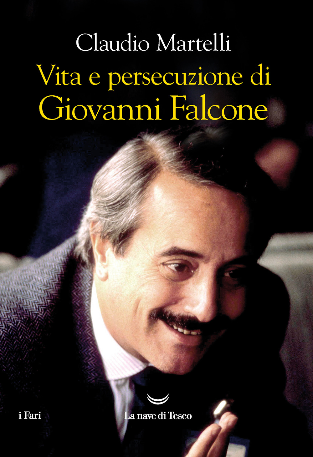 Vita e persecuzione di Giovanni Falcone