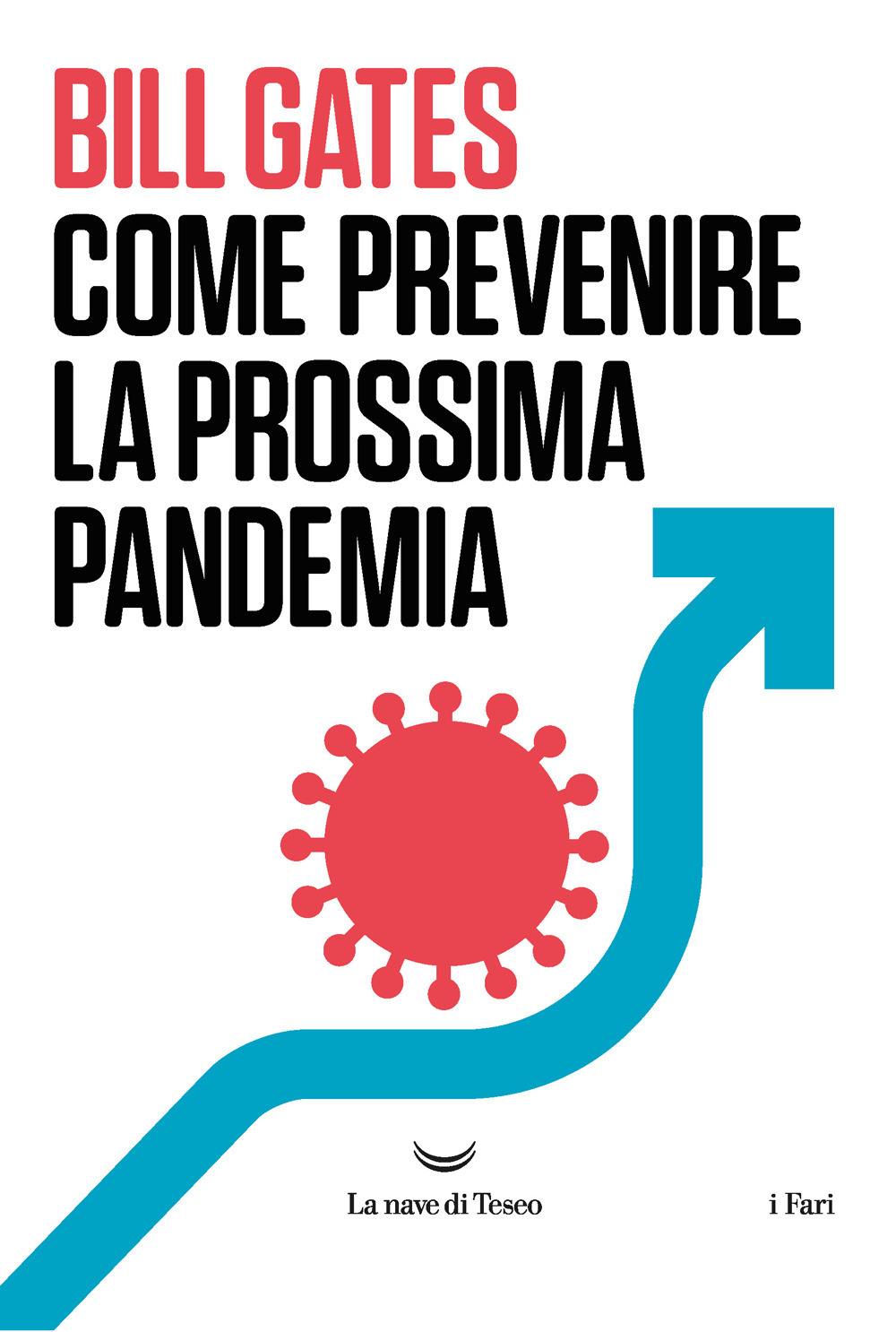 Come prevenire la prossima pandemia