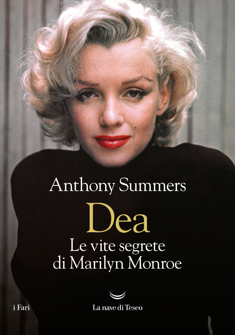 Dea. Le vite segrete di Marilyn Monroe