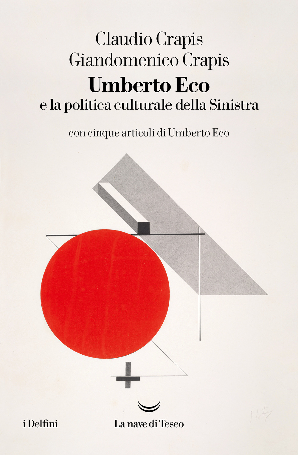 Umberto Eco e la politica culturale della sinistra
