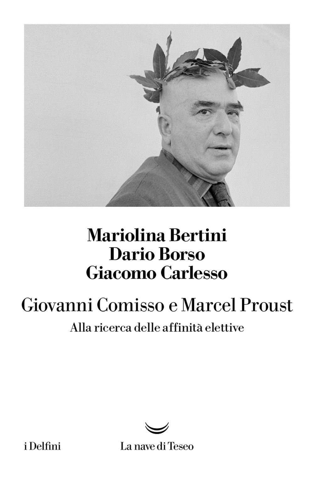 Giovanni Comisso e Marcel Proust. Alla ricerca delle affinità elettive