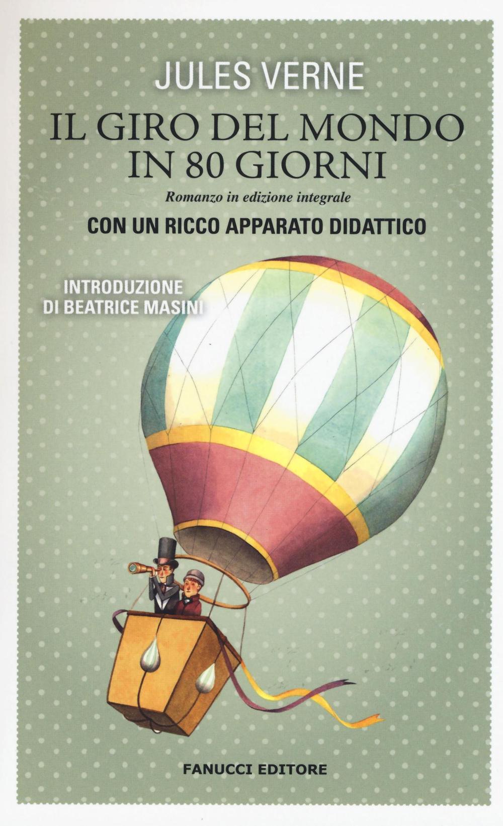 Il giro del mondo in 80 giorni. Vecchia ediz.. Ediz. integrale