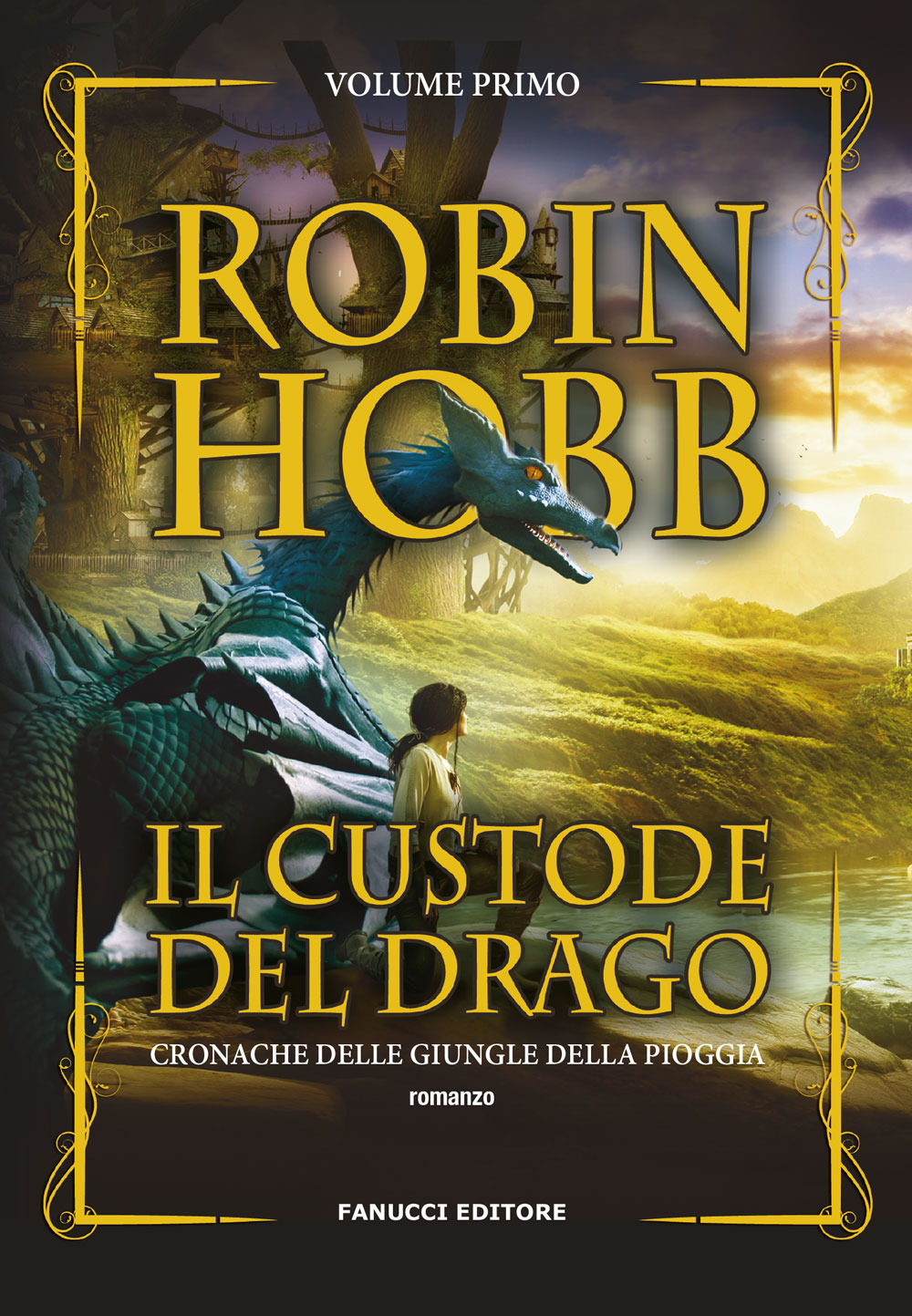 Il custode del drago. Cronache delle giungle della pioggia. Vol. 1