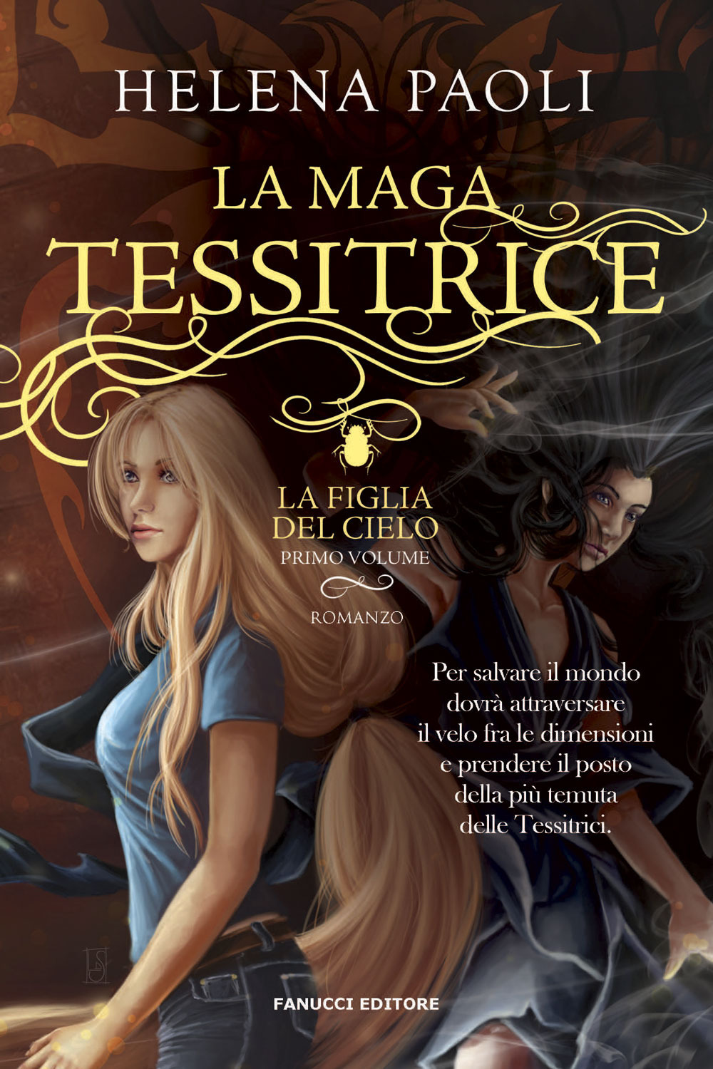 La maga tessitrice. La figlia del cielo. Vol. 1