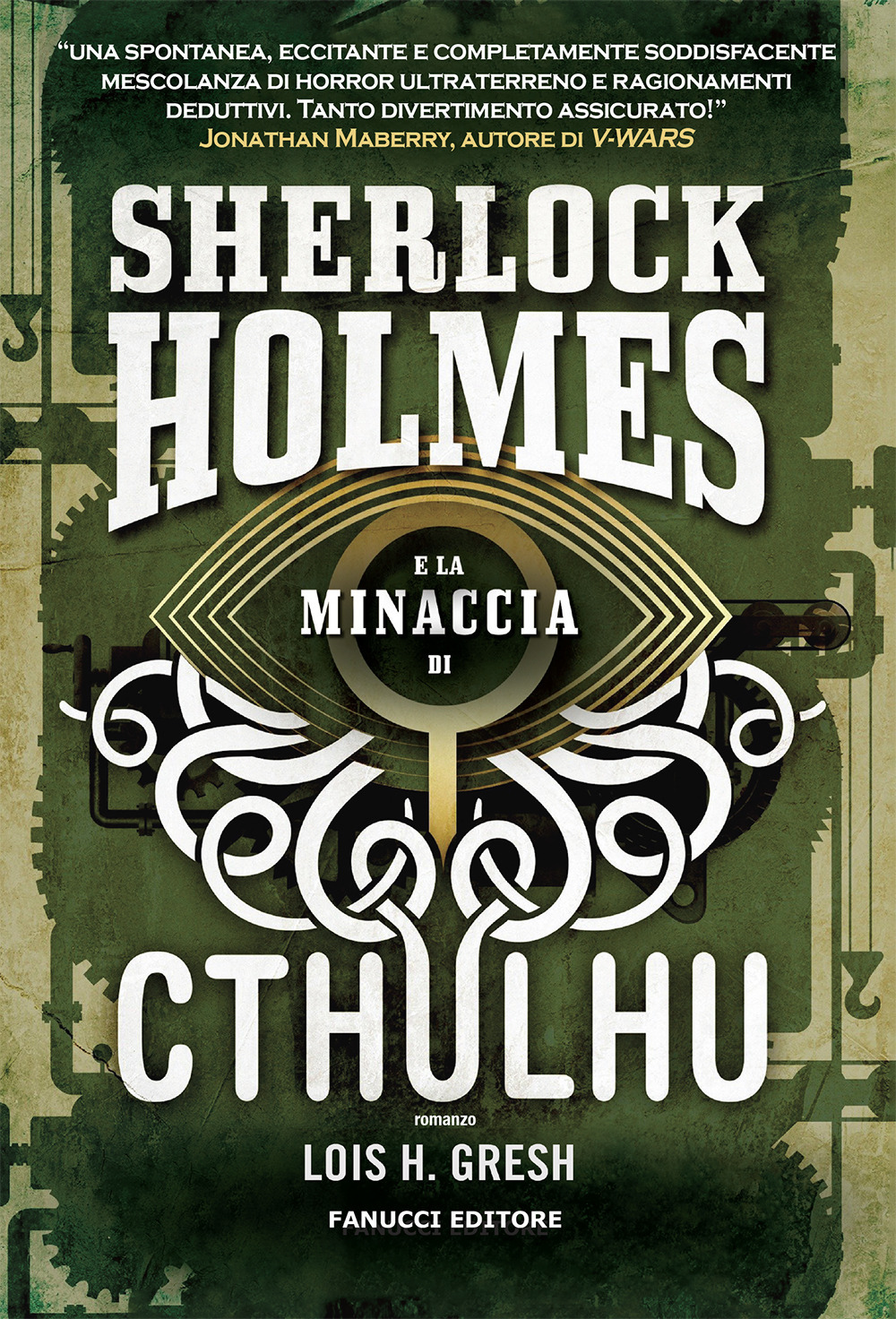 Sherlock Holmes e la minaccia di Cthulhu. Sherlock Holmes vs Cthulhu. Vol. 1