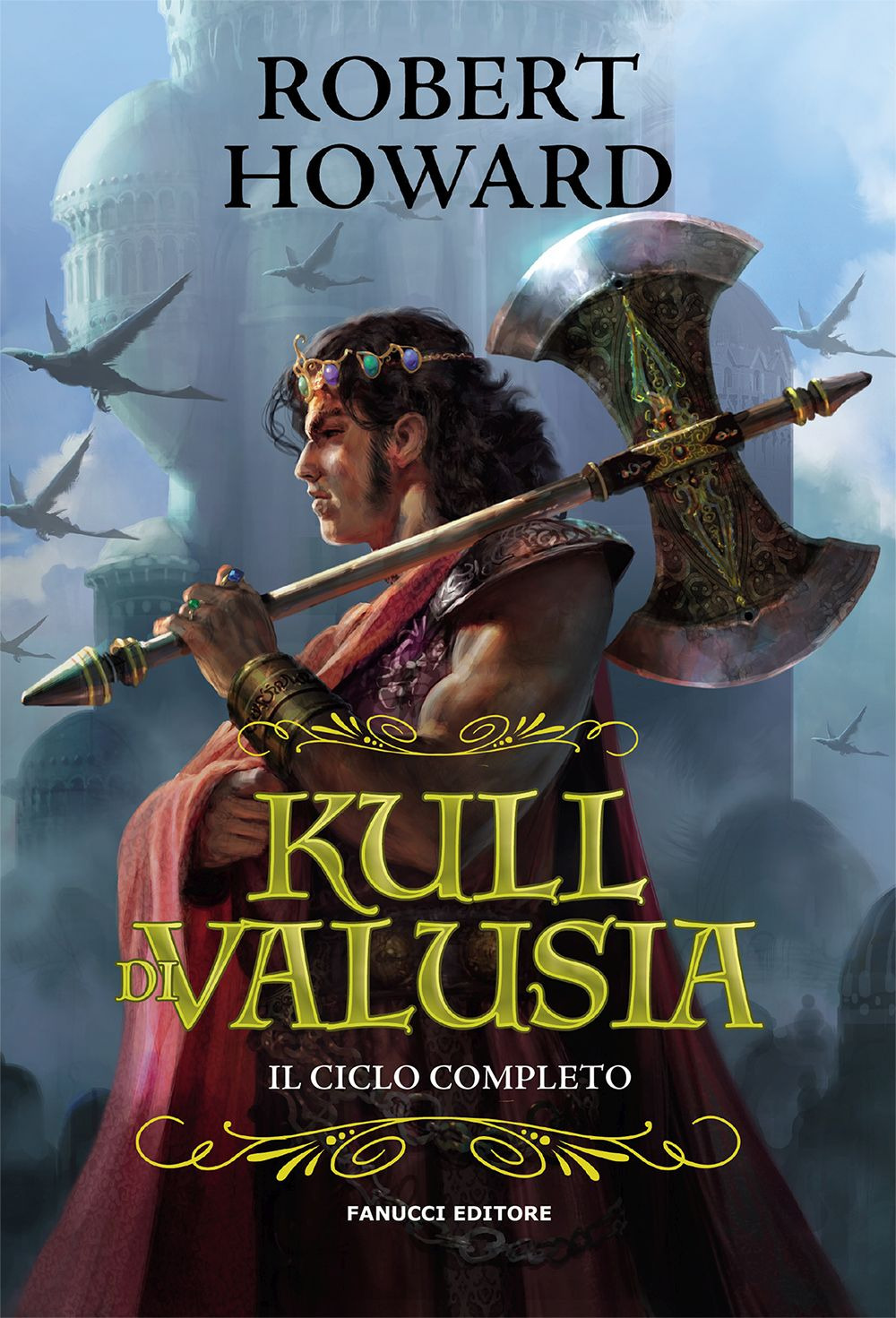 Kull di Valusia. Il ciclo completo