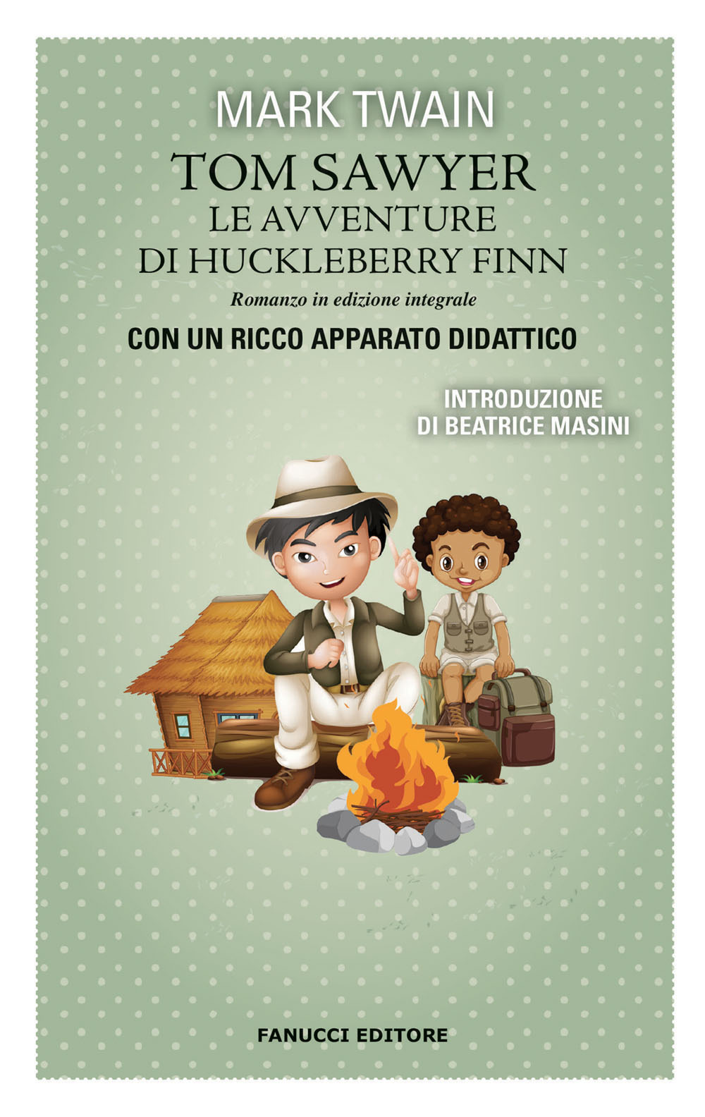 Le avventure di Huckleberry Finn-Tom Sawyer. Ediz. integrale