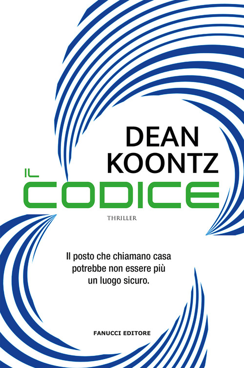 CODICE (IL) di KOONTZ DEAN R.