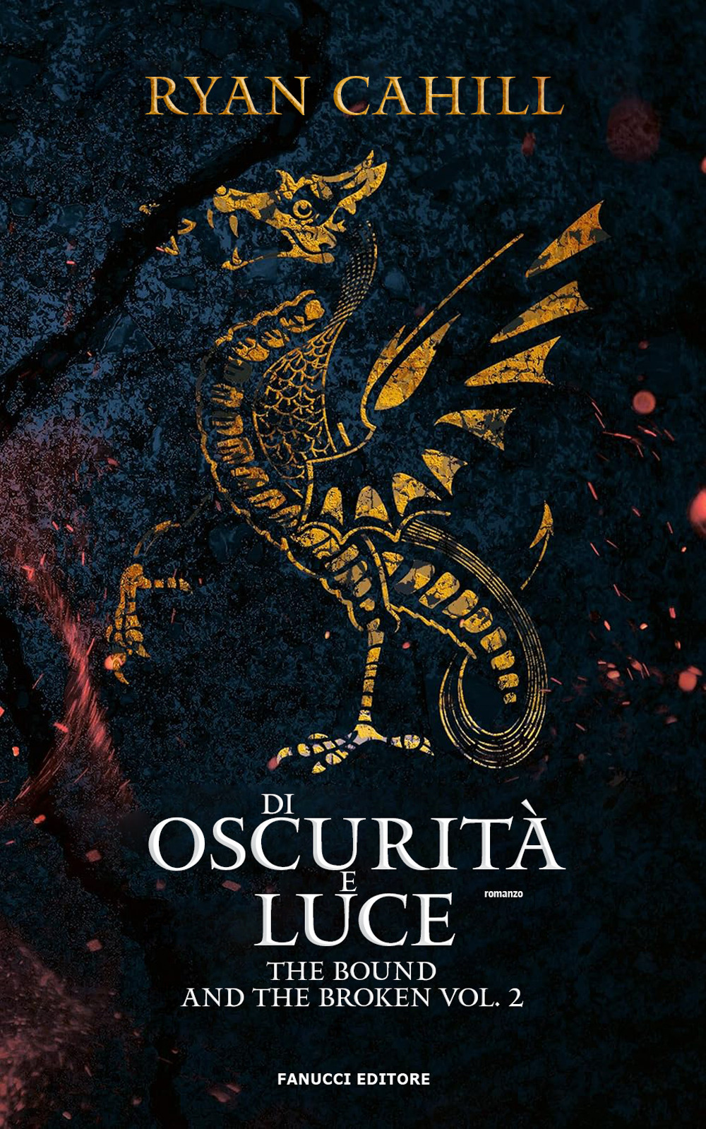 Di oscurità e luce. The bound and the broken. Vol. 2
