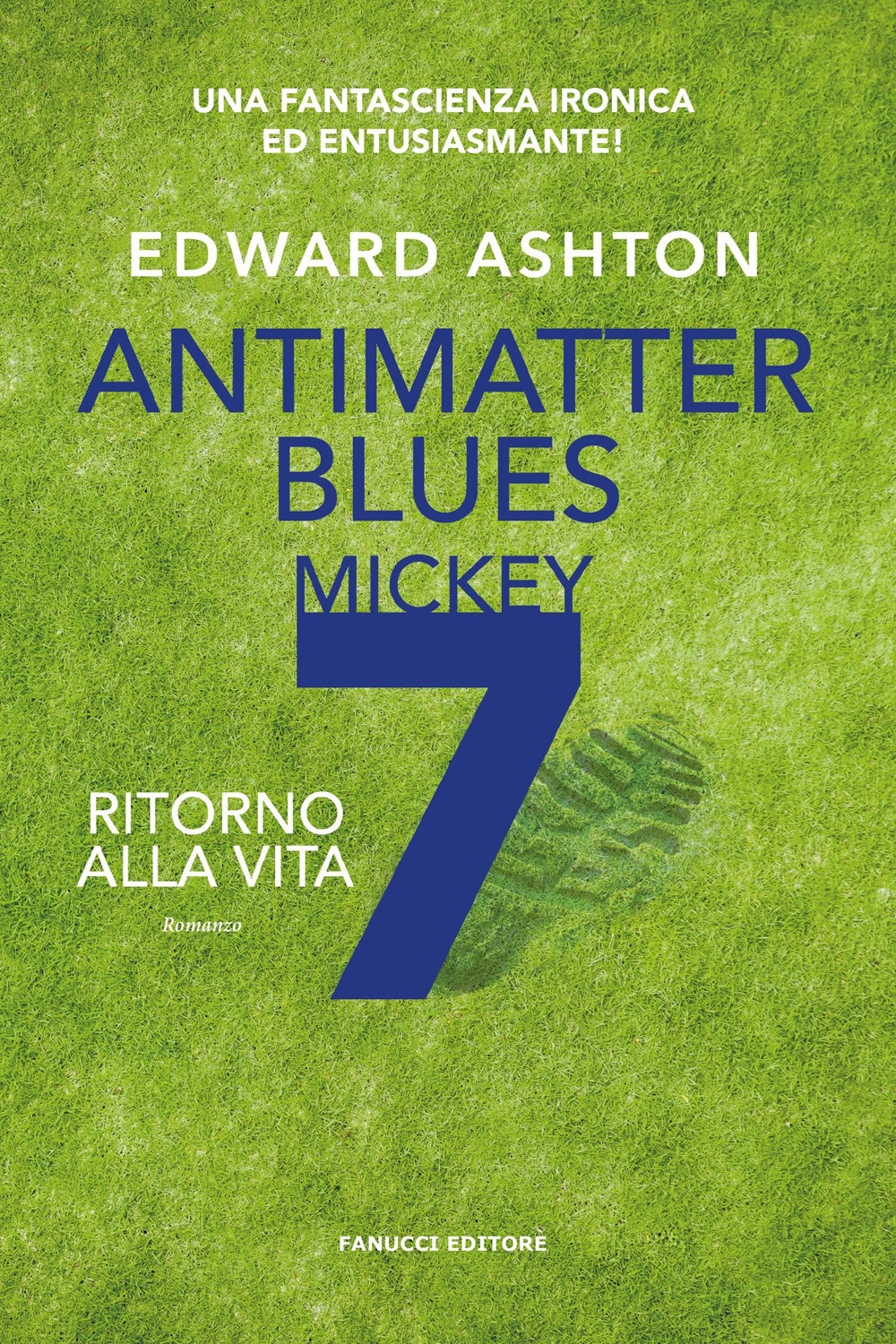 Antimatter blues. Ritorno alla vita. Mickey7. Vol. 2