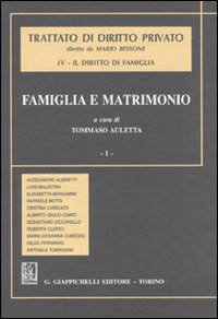 Trattato di diritto privato. Il diritto di famiglia. Vol. 4/1: Famiglia e matrimonio