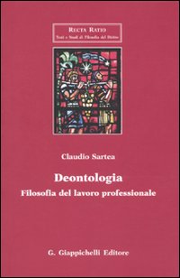 Deontologia. Filosofia del lavoro professionale