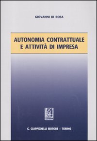 Autonomia contrattuale e attività di impresa