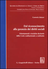 Dal riconoscimento alla garanzia dei diritti sociali. Orientamenti e tecniche decisorie della Corte costituzionale a confronto