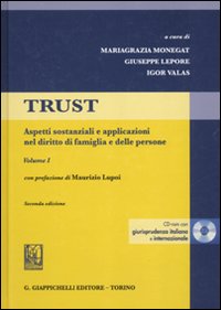 Trust. Con CD-ROM. Vol. 1: Aspetti sostanziali e applicazioni nel diritto di famiglia e delle persone
