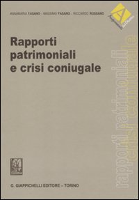 Rapporti patrimoniali e crisi coniugale