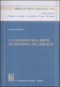 La cognizione degli arbitri sui presupposti dell'arbitrato