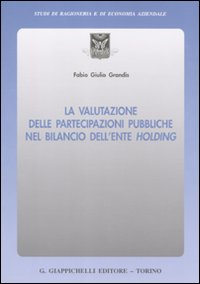 La valutazione delle partecipazioni pubbliche nel bilancio dell'ente holding