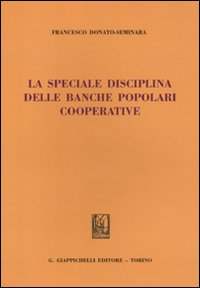 La speciale disciplina delle banche popolari cooperative