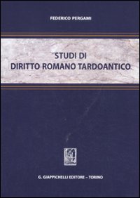 Studi di diritto romano tardoantico