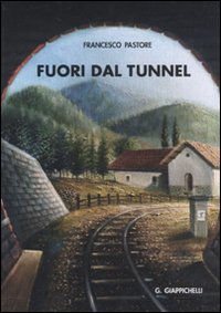 Fuori dal tunnel. Le difficili transizioni dalla scuola al lavoro in Italia e nel mondo