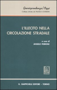 L'illecito nella circolazione stradale