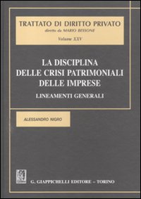 La disciplina delle crisi patrimoniali delle imprese. Lineamenti generali