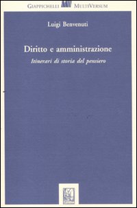 Diritto e amministrazione. Itinerari di storia del pensiero