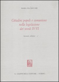 Cittadini popoli e comunione nella legislazione dei secoli IV-VI