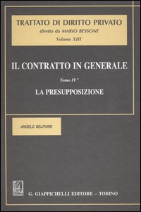 Il contratto in generale. Vol. 4: La presupposizione