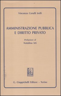 Amministrazione pubblica e diritto privato