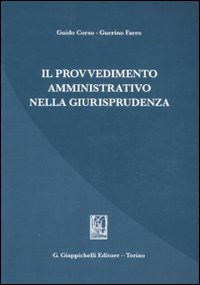 Il provvedimento amministrativo nella giurisprudenza