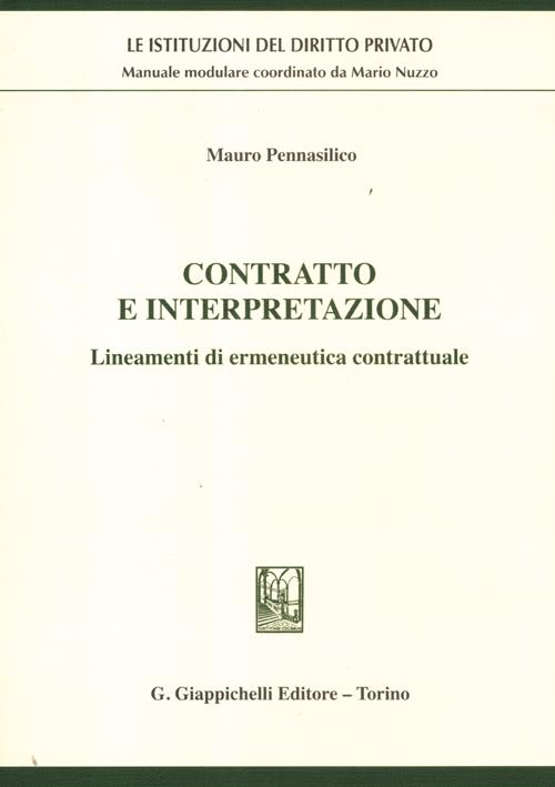 Contratto e interpretazione. Lineamenti di ermeneutica contrattuale