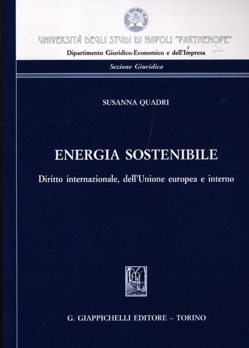 Energia possibile. Diritto internazionale, dell'Unione europea e interno