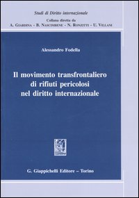 Il movimento transfrontaliero di rifiuti pericolosi nel diritto internazionale