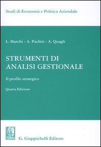 Strumenti di analisi gestionale. Il profilo strategico