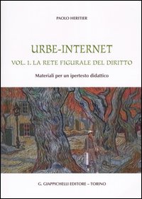Urbe-Internet. Vol. 1: La rete figurale del diritto. Materiali per un ipertesto didattico
