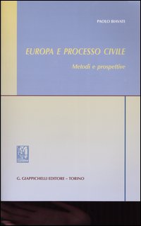 Europa e processo civile. Metodi e prospettive
