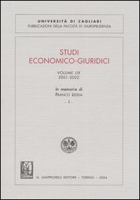 Studi economico-giuridici (2001-2002). In memoria di Franco Ledda. Vol. 59