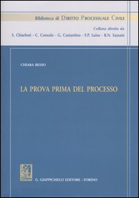 La prova prima del processo