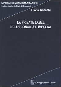 La private label nell'economia d'impresa