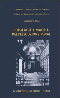 Ideologie e modelli dell'esecuzione penale